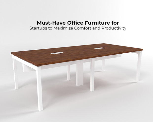 Must-Have Office Furniture for Startups to Maximize Comfort and Productivity